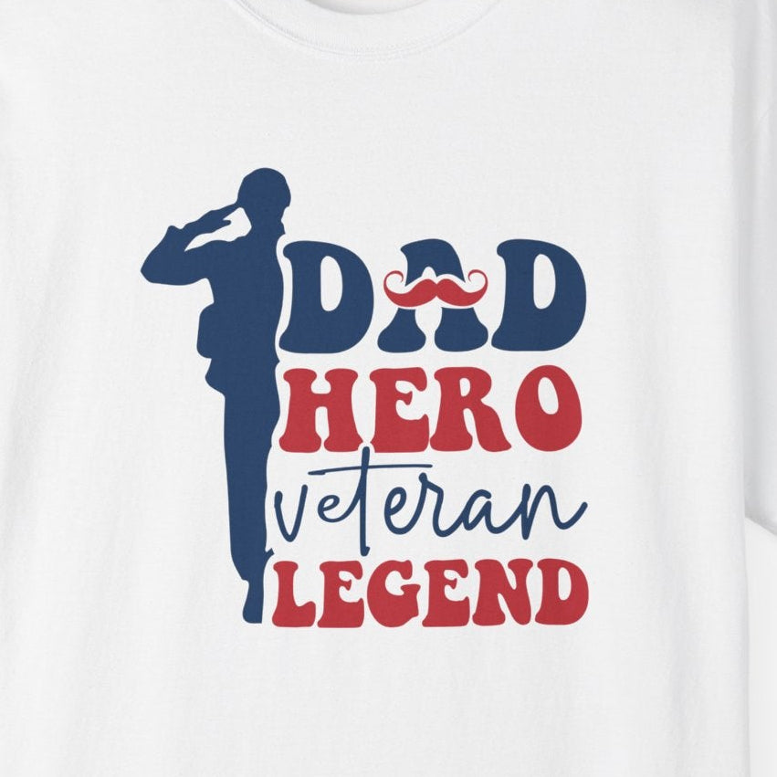 Dad Hero Veteran Legend T-Shirt, Father's Day Gift, Patriotic Shirt, Military Dad Tee, Family Man Top