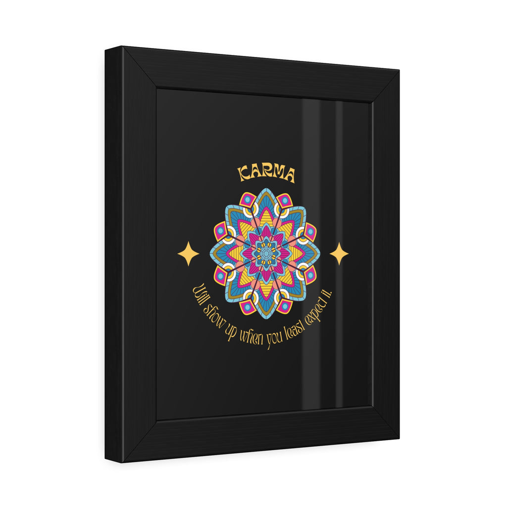 KARMA, Shows up when you least expect it, Framed Wall Art