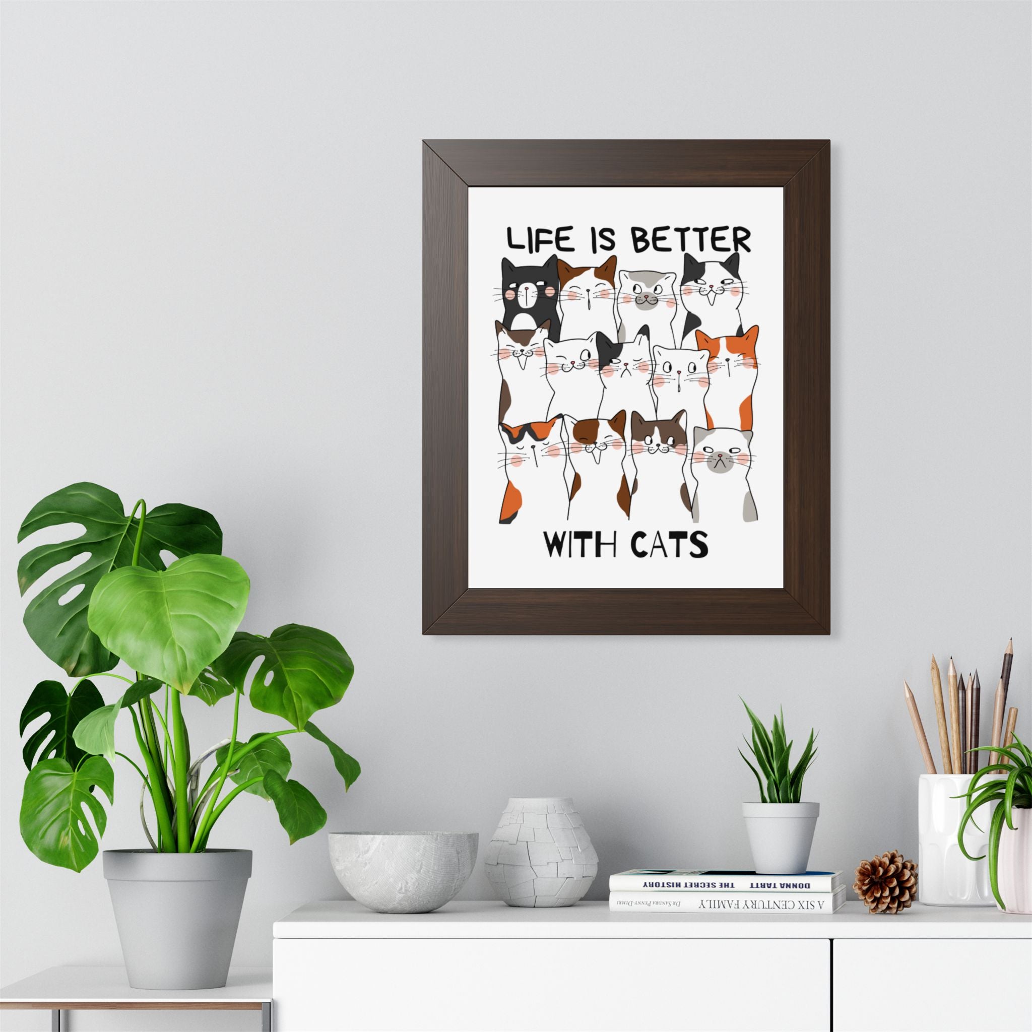 Life is Better withs Cats Framed Wall Art