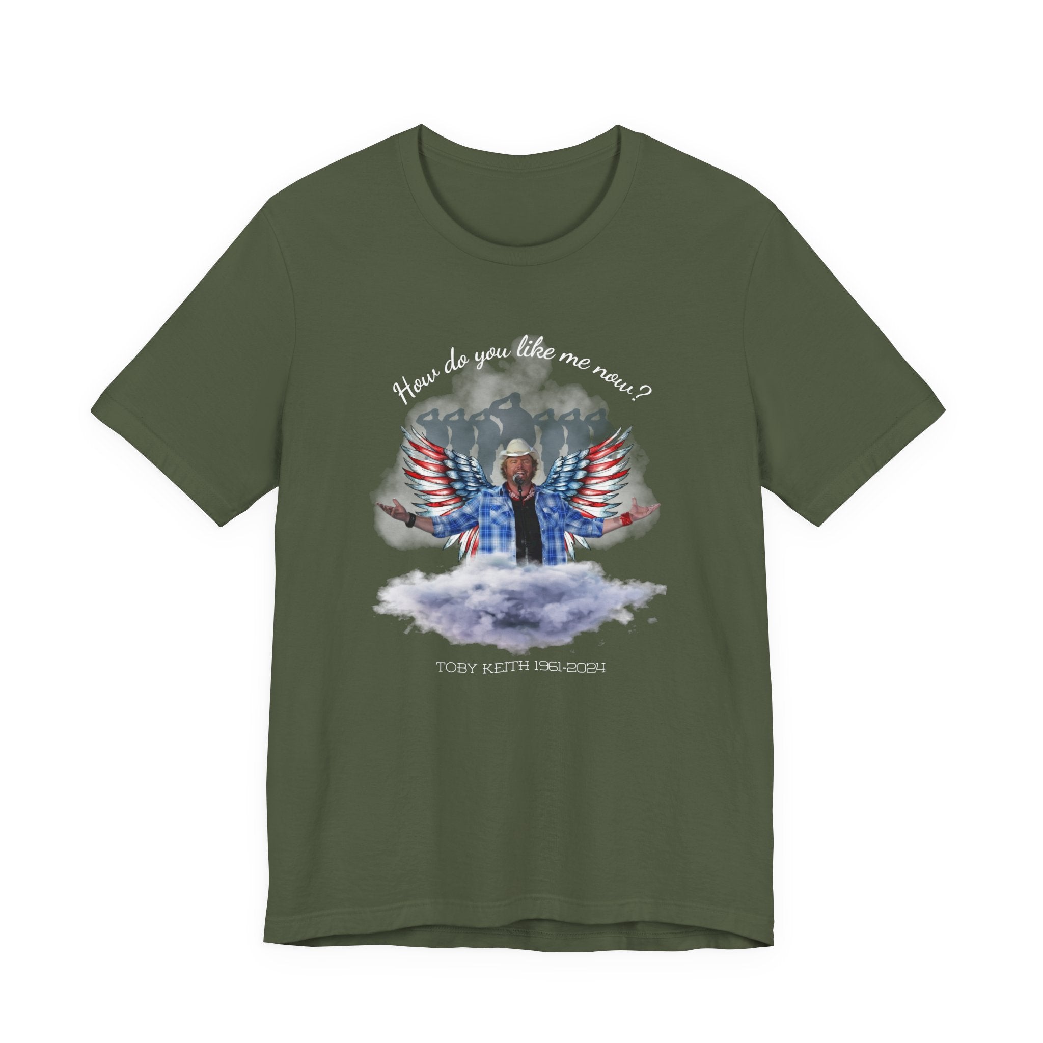 How do you like me now? Toby Keith T-Shirt for men and Women, Toby Keith Memorial