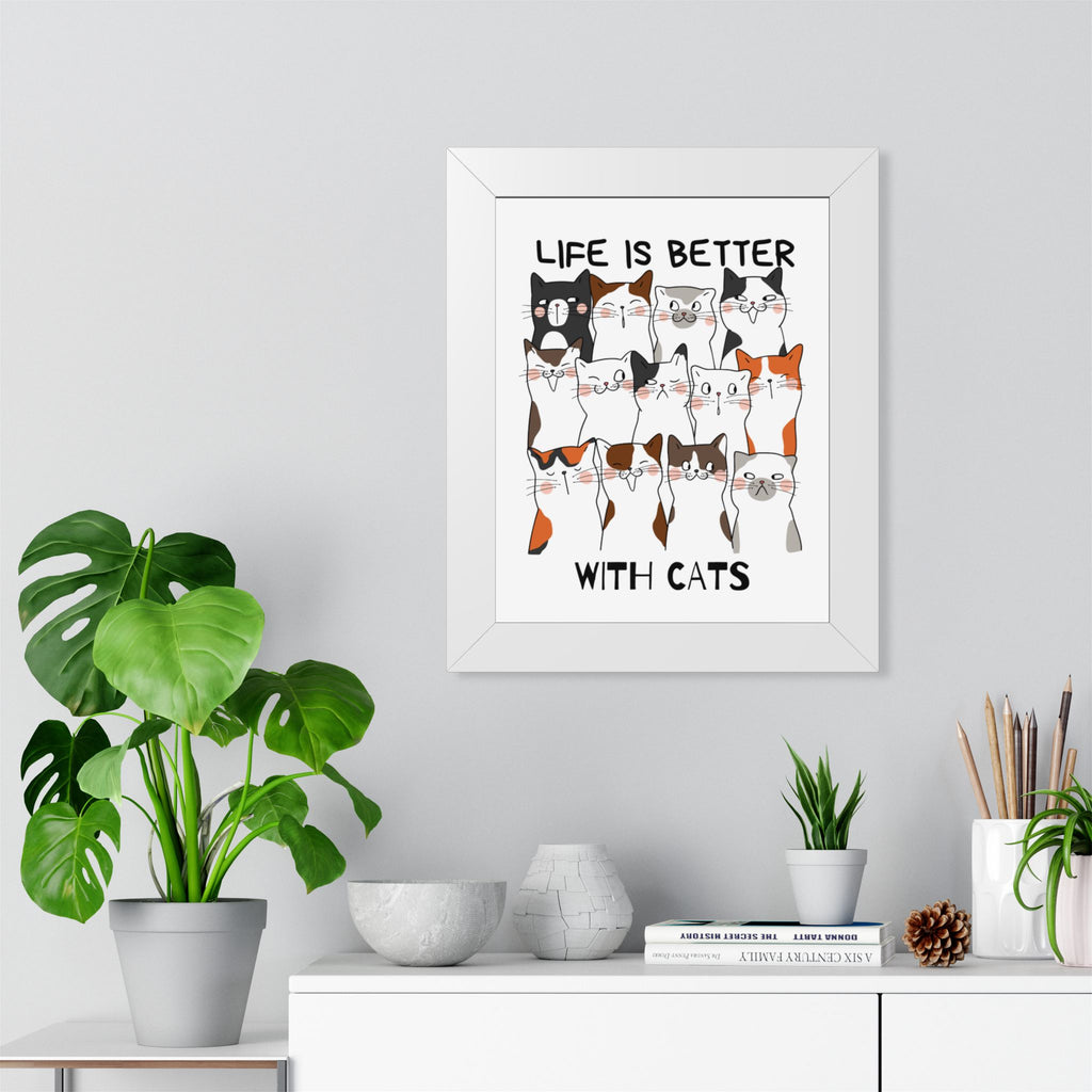 Life is Better withs Cats Framed Wall Art