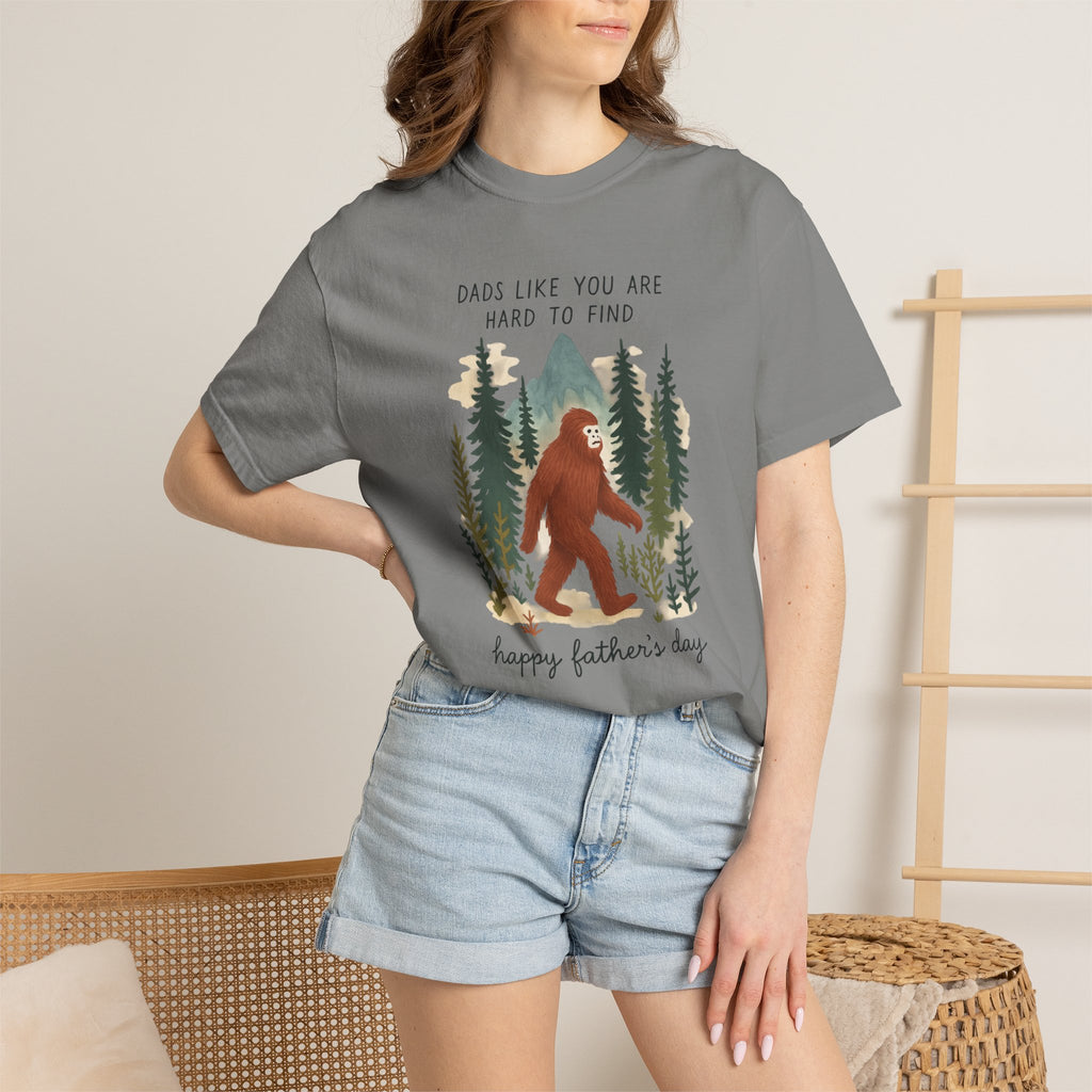 Bigfoot "Dads Like You Are Hard to Find" Father's Day T-Shirt