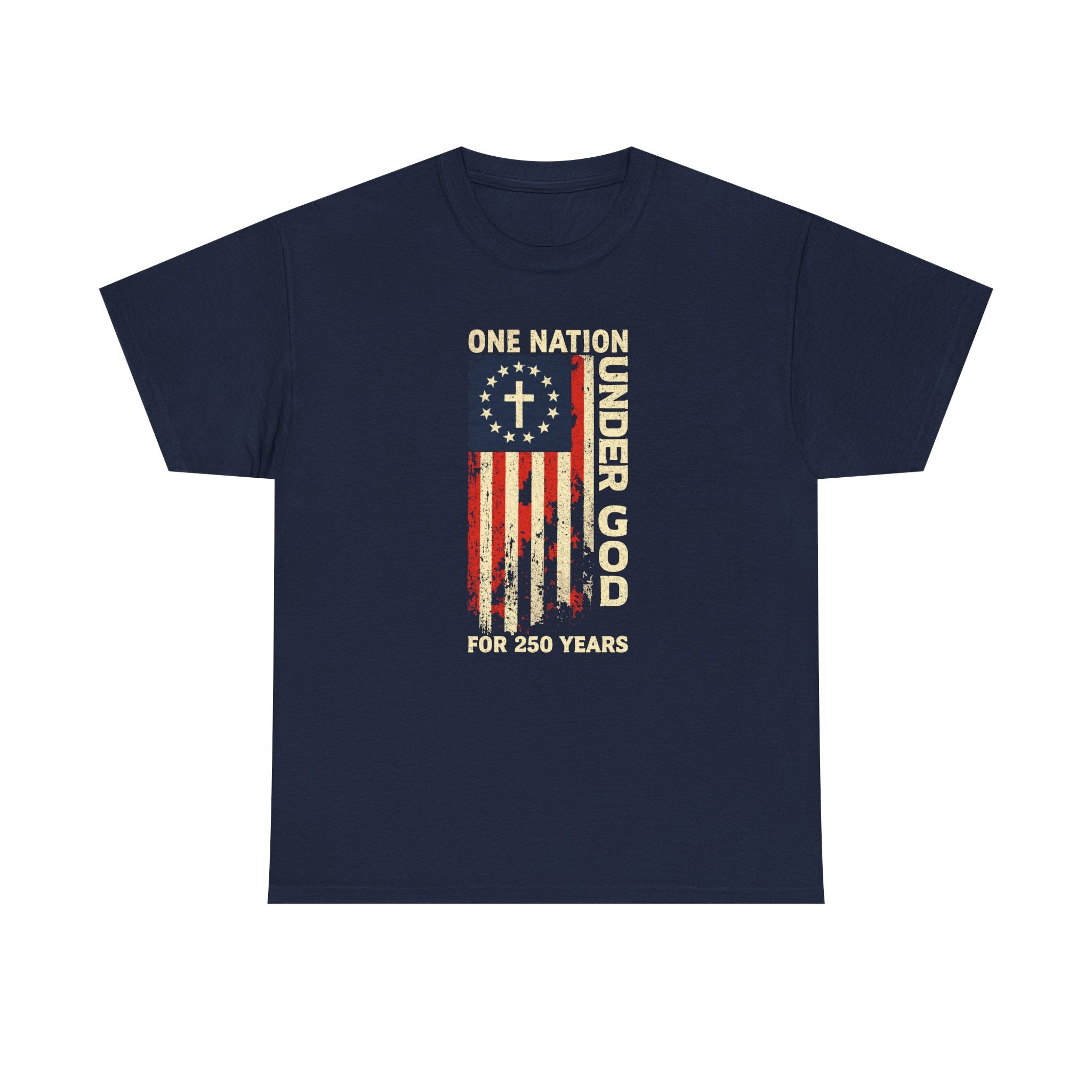 One Nation Under God 250 Years Flag T-Shirt — Patriotic July 4th Tee