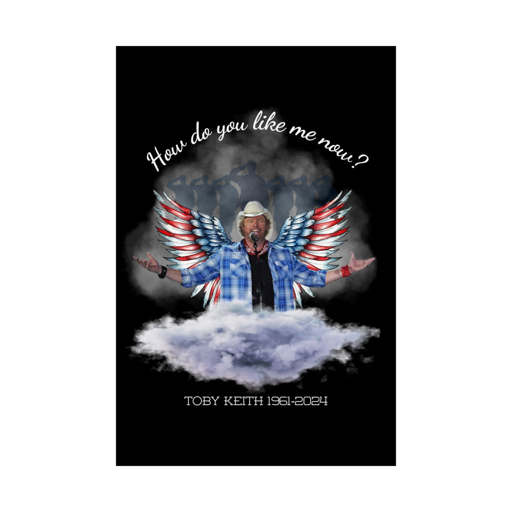 Toby Keith, "How do you like me now?" Matte Posters