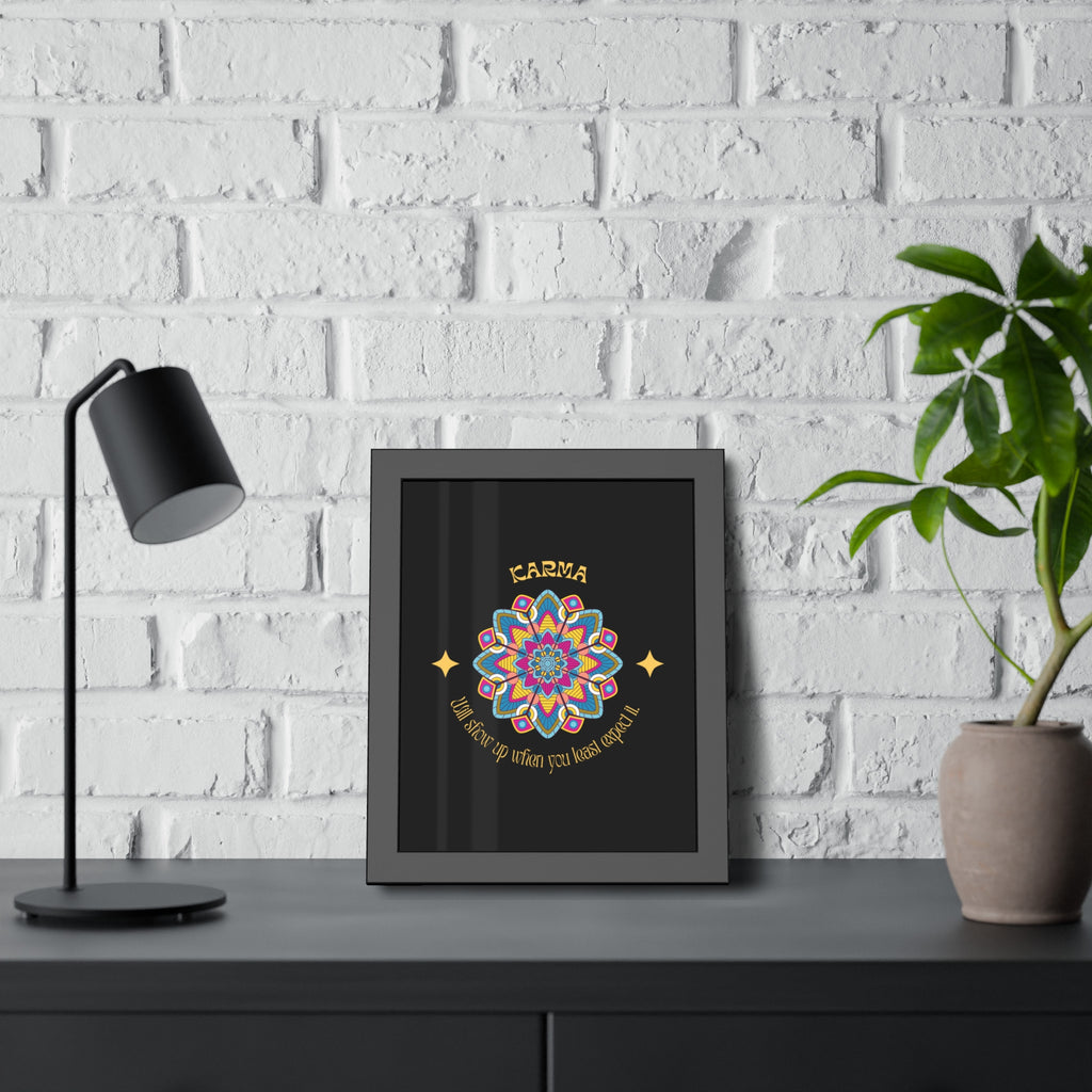 KARMA, Shows up when you least expect it, Framed Wall Art