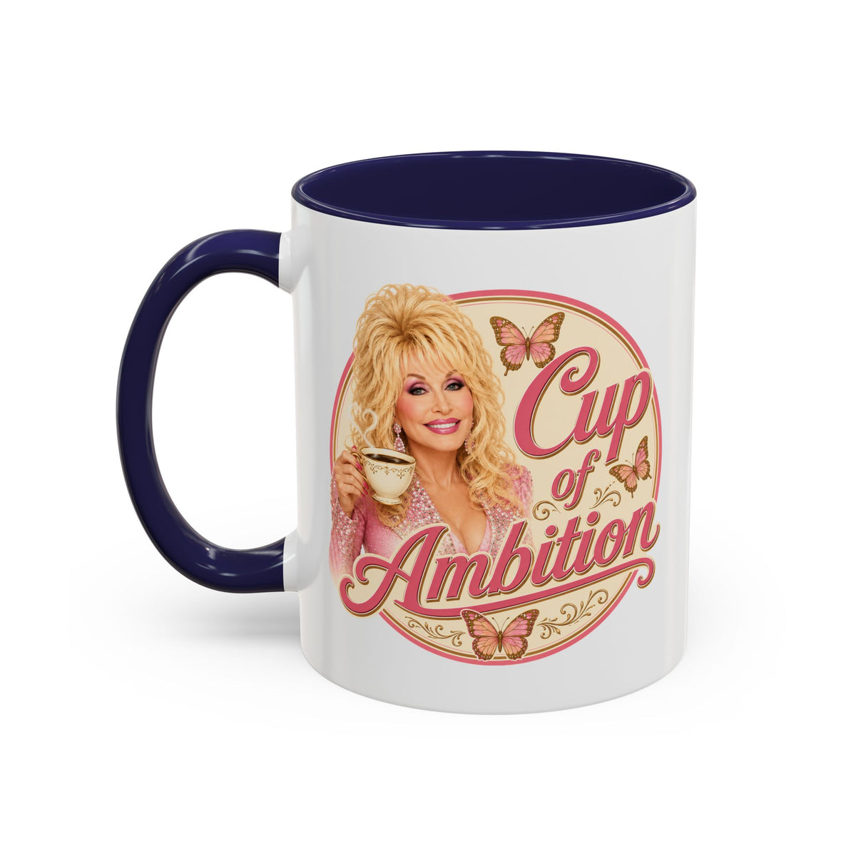 Dolly Parton's “Cup of Ambition” Ceramic Coffee Mug