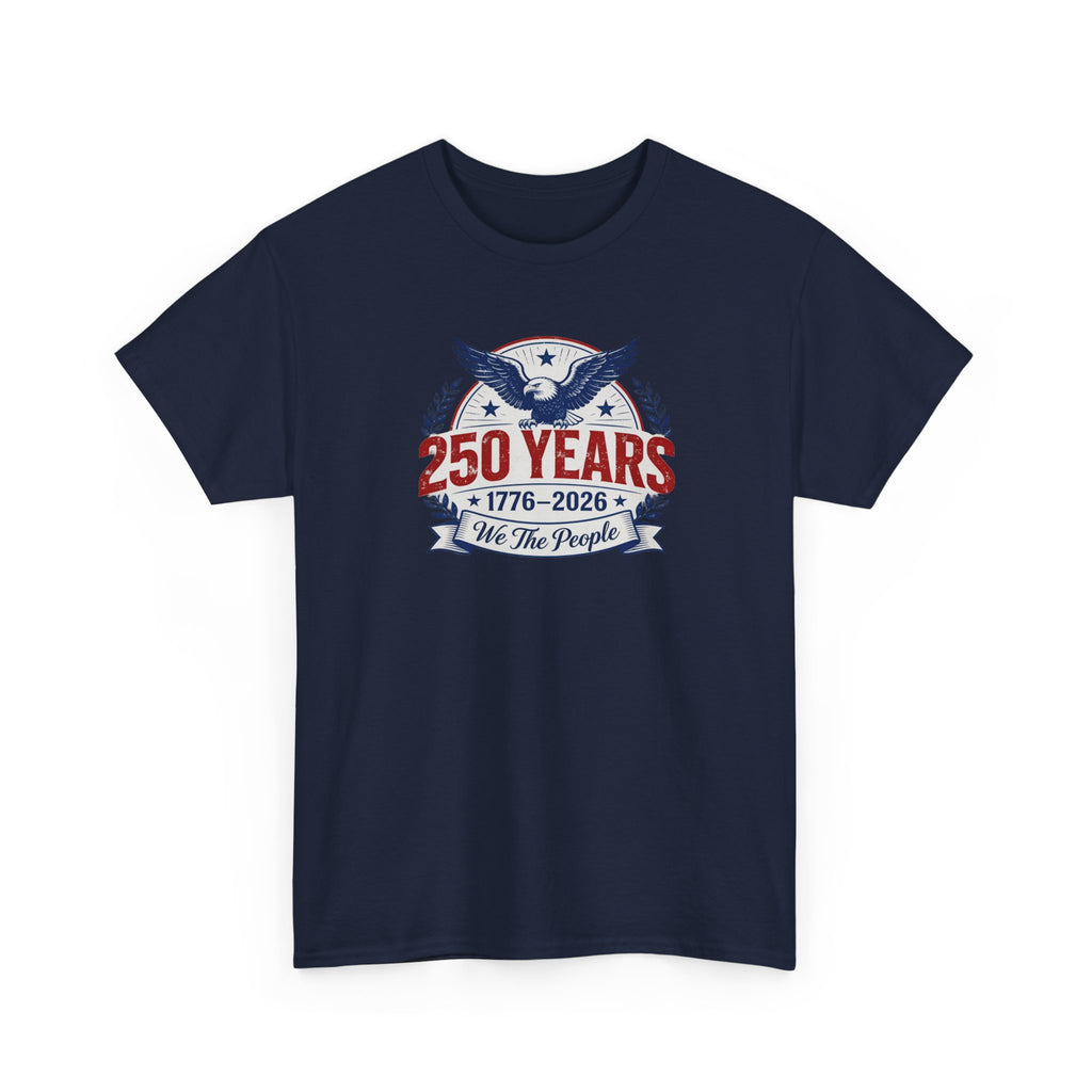 250 We the People Eagle T-Shirt — Patriotic July 4th Tee