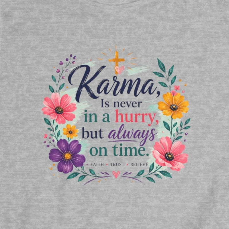 Faith Karma Quote Women's Tee — Fitted Inspirational Christian T‑Shirt