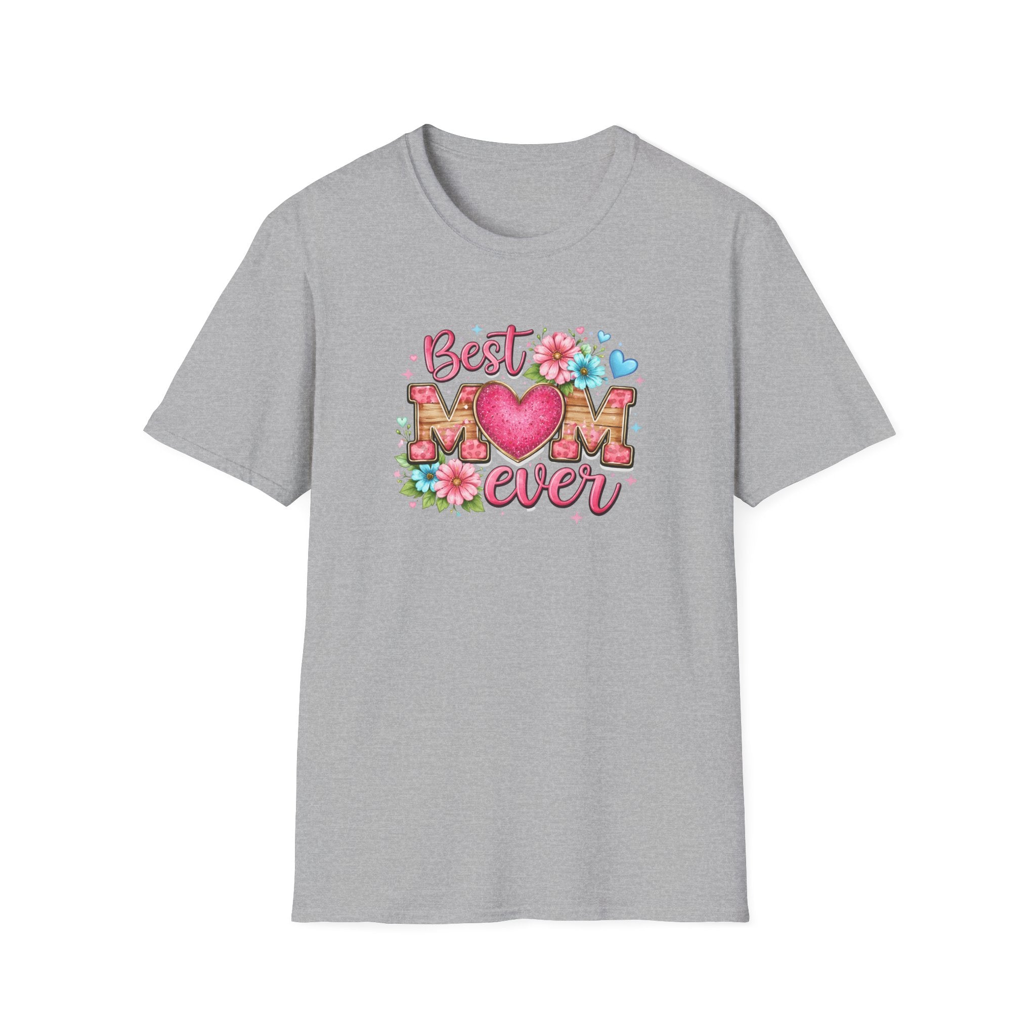 Best Mom Ever T-Shirt — Mother's Day Tee for Moms