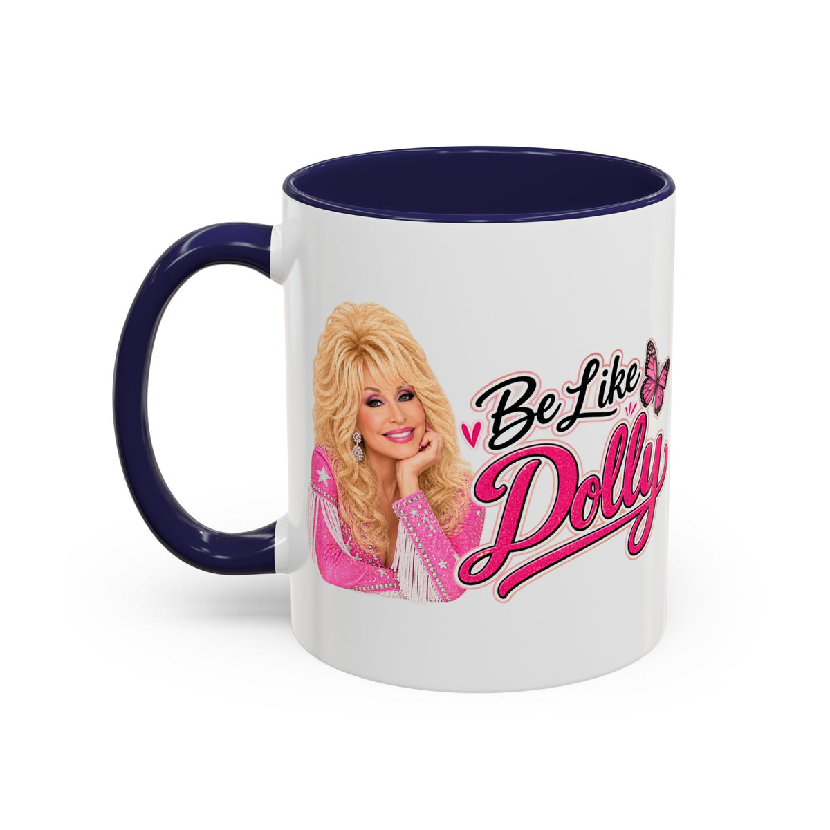 Be Like Dolly, Dolly Parton's, Ceramic Coffee Mug, 11 oz.