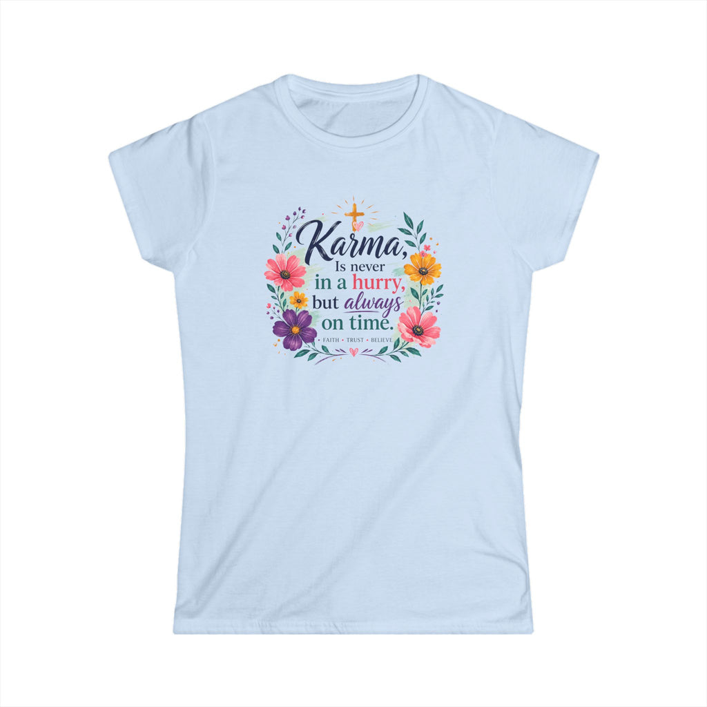 Faith Karma Quote Women's Tee — Fitted Inspirational Christian T‑Shirt