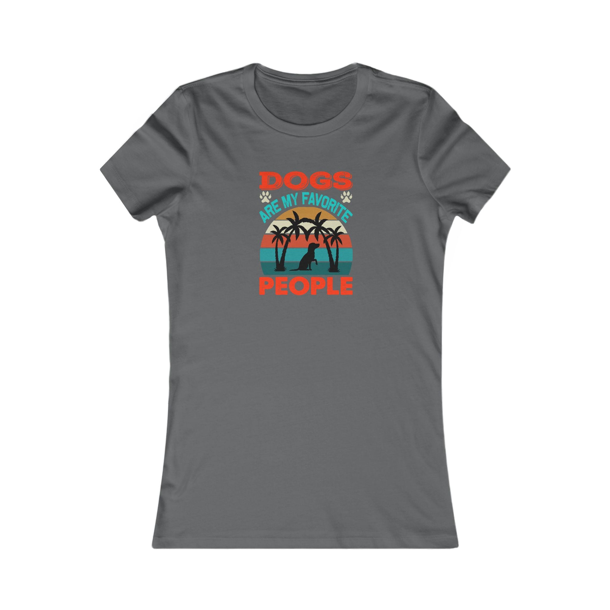Dogs are my Favorite People, Women's Favorite Tee