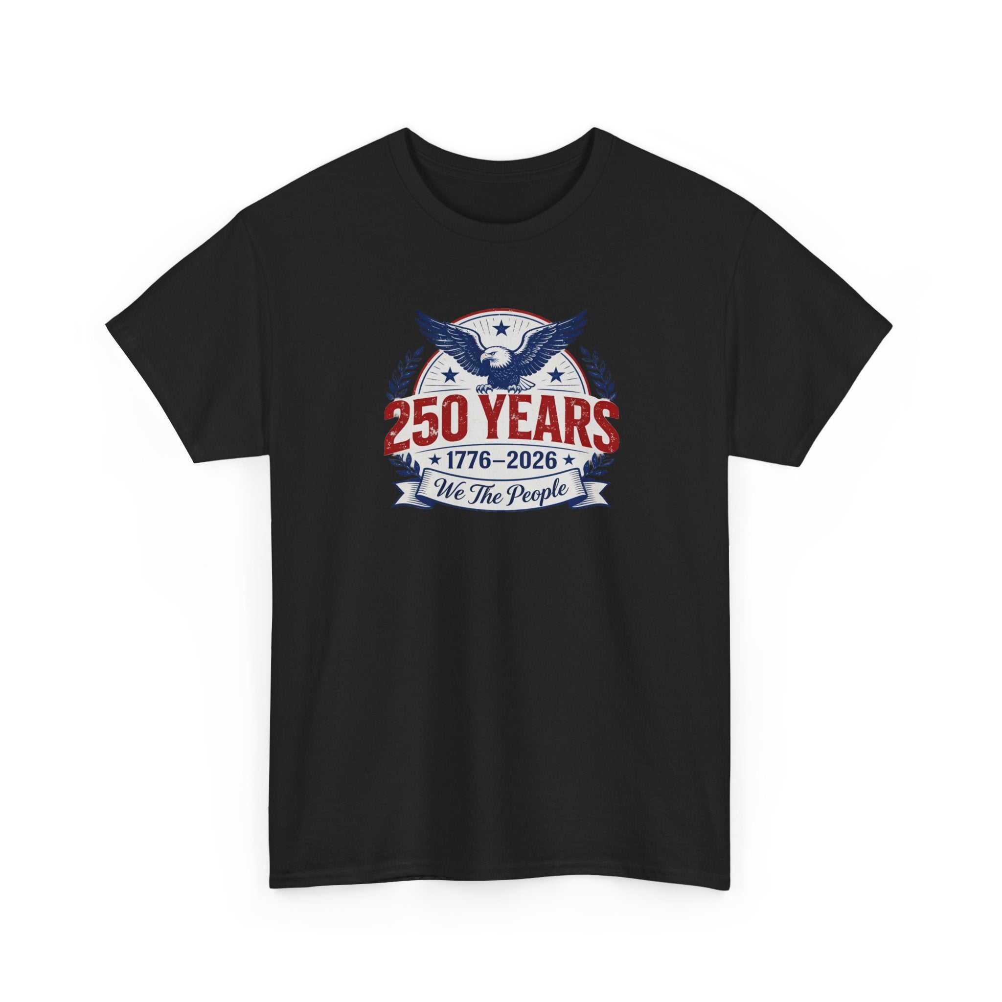 250 We the People Eagle T-Shirt — Patriotic July 4th Tee