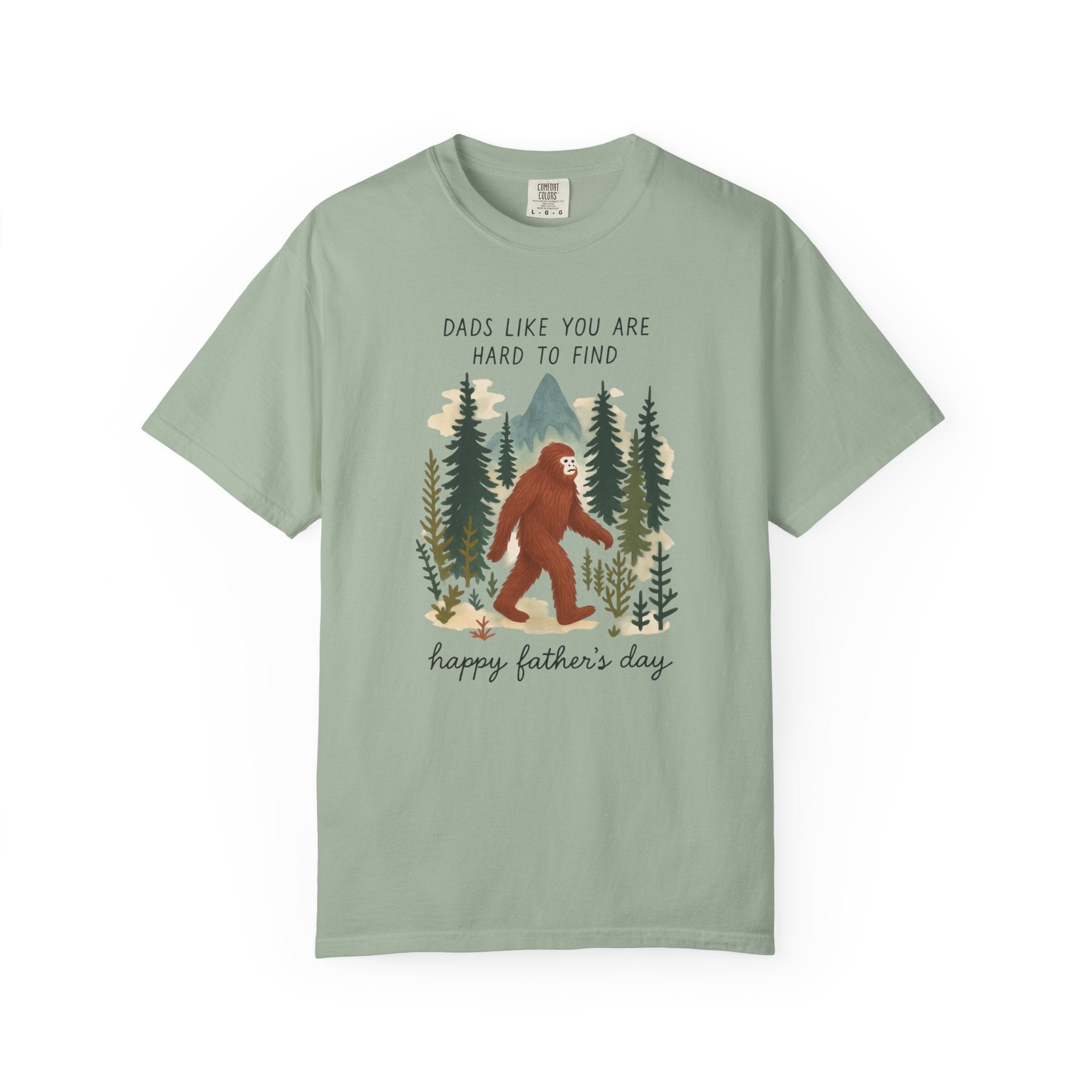 Bigfoot "Dads Like You Are Hard to Find" Father's Day T-Shirt