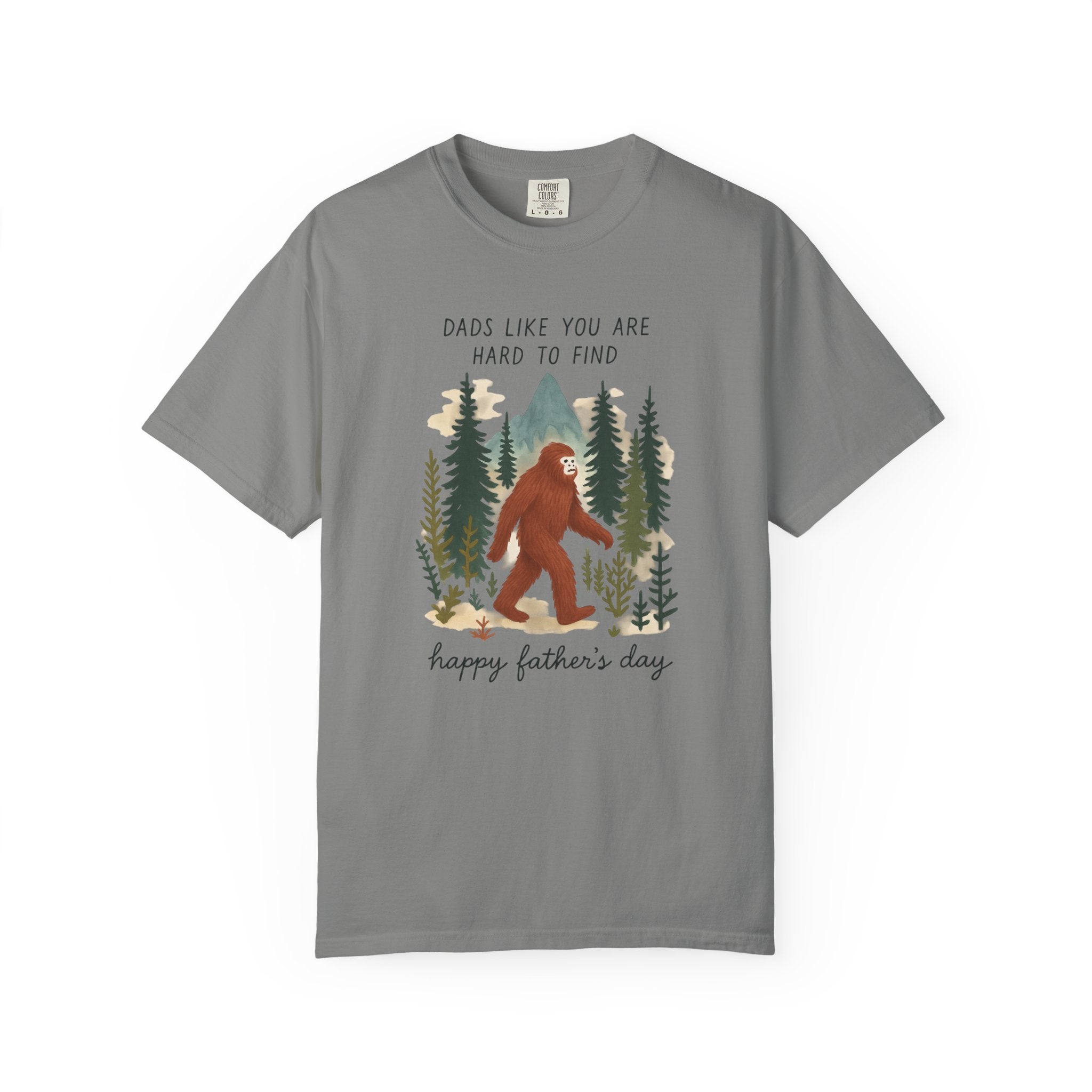 Bigfoot "Dads Like You Are Hard to Find" Father's Day T-Shirt