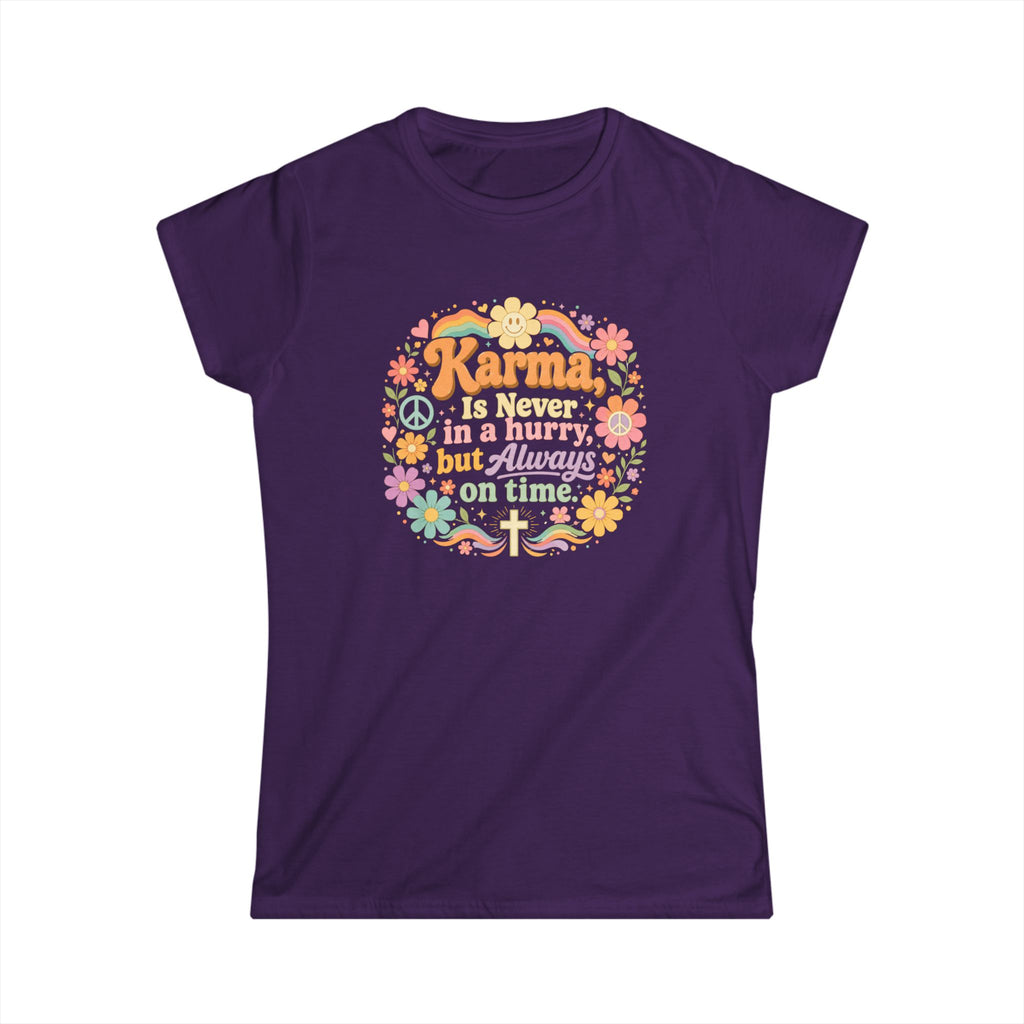 Karma Is Never In A Hurry Floral Women's Tee — Retro Peace & Flower Power Graphic Shirt