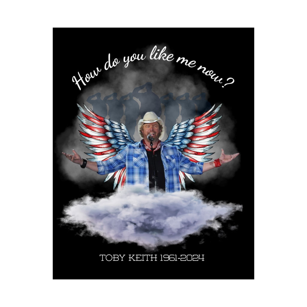 Toby Keith, "How do you like me now?" Matte Posters
