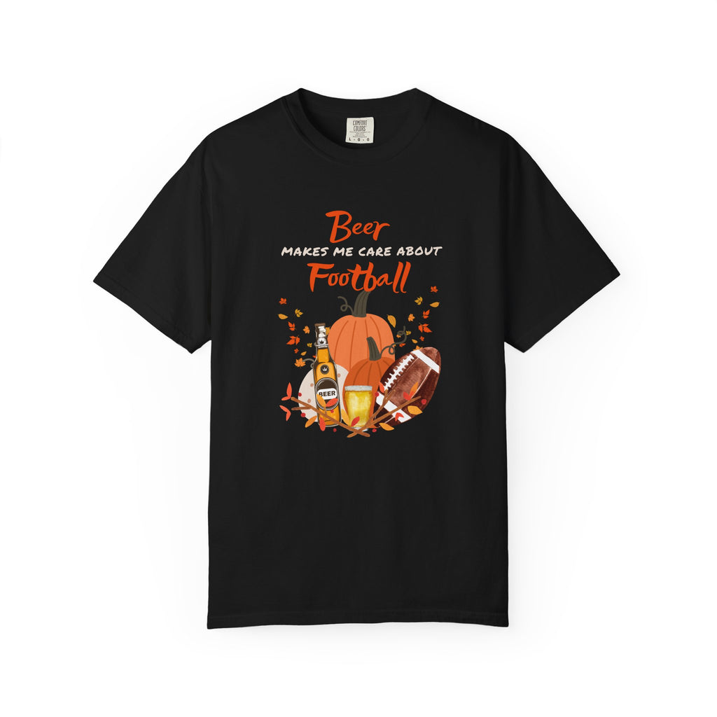 Beer Makes me Care about Football Unisex T-Shirt, Football Season T-Shirt for Men and Women