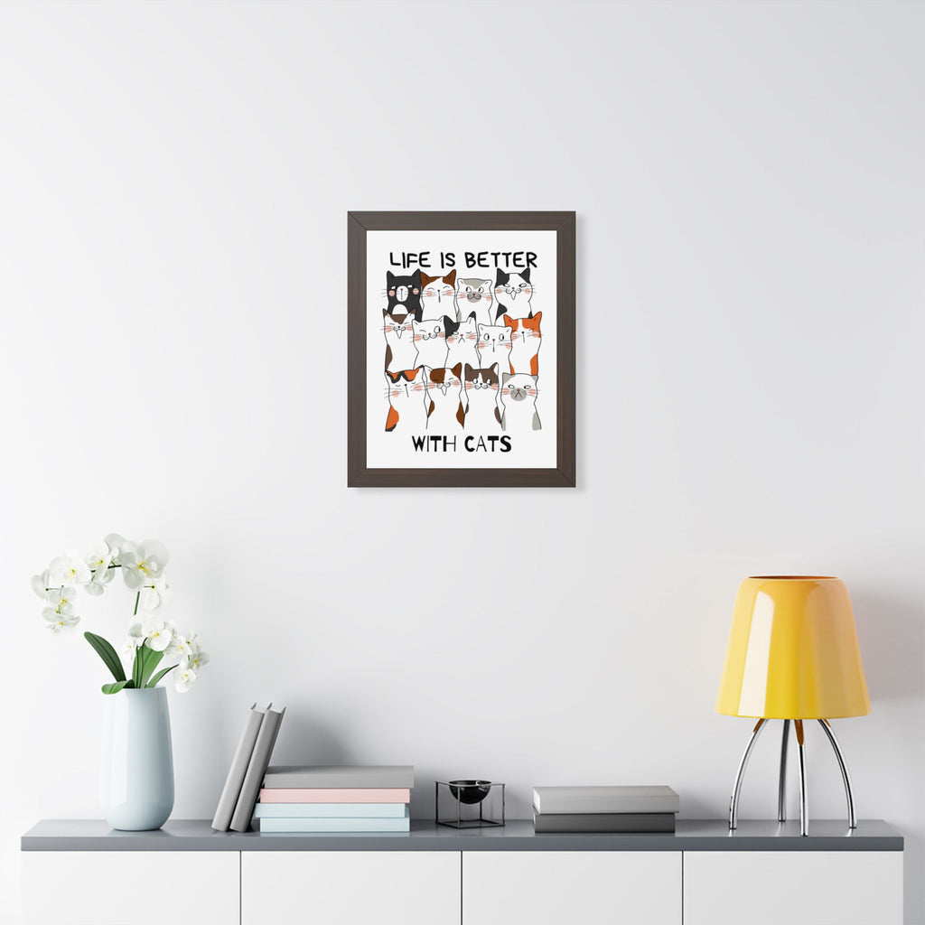 Life is Better withs Cats Framed Wall Art