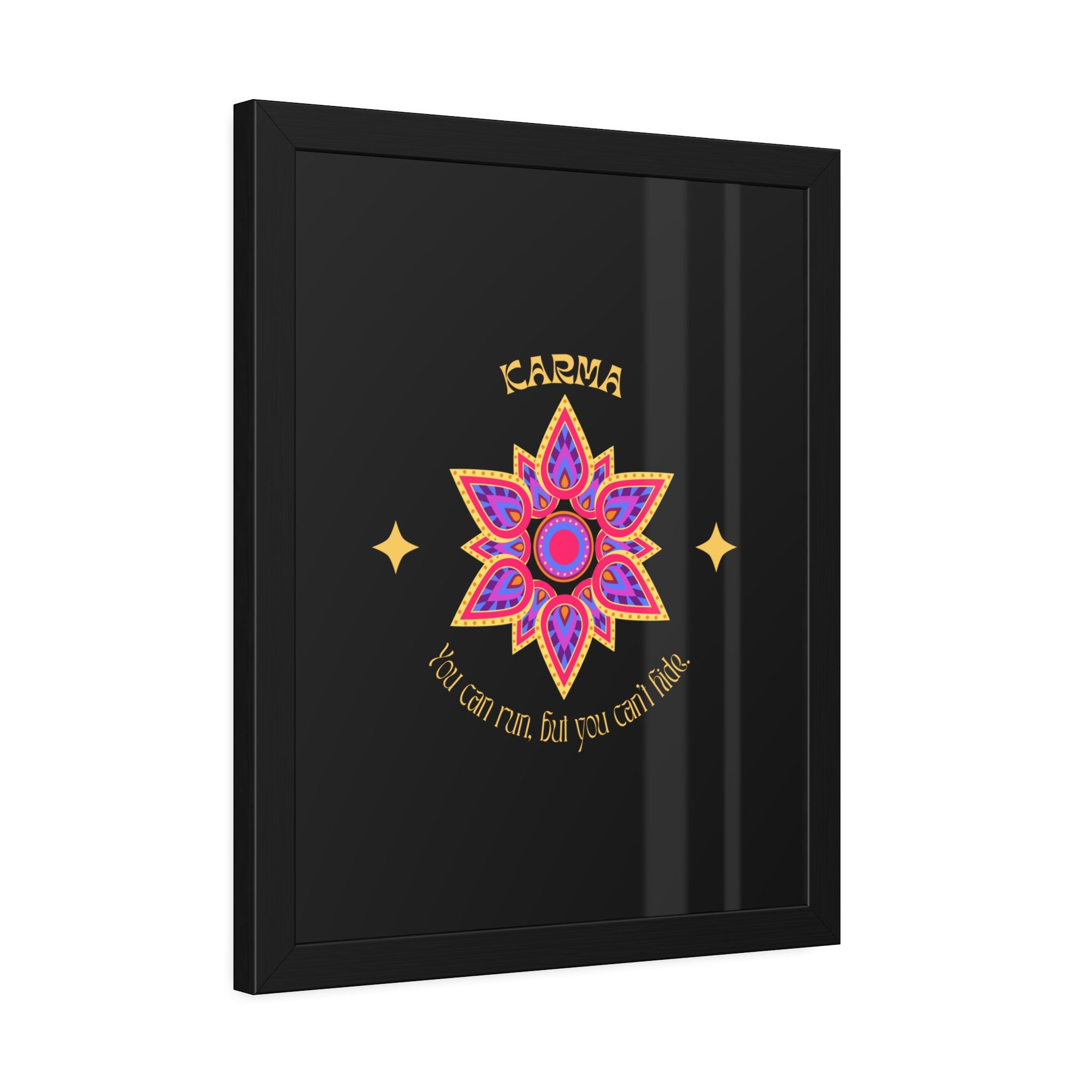 KARMA, You can run, but you cant hide, Framed Wall Art