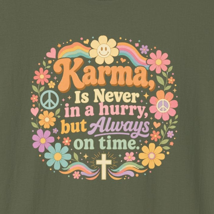 Karma Is Never In A Hurry Retro Floral, Relaxed Fit Women's Tee