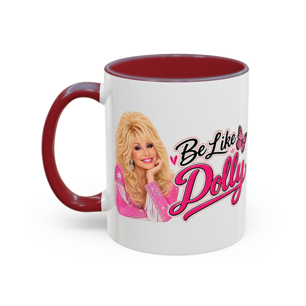 Be Like Dolly, Dolly Parton's, Ceramic Coffee Mug, 11 oz.