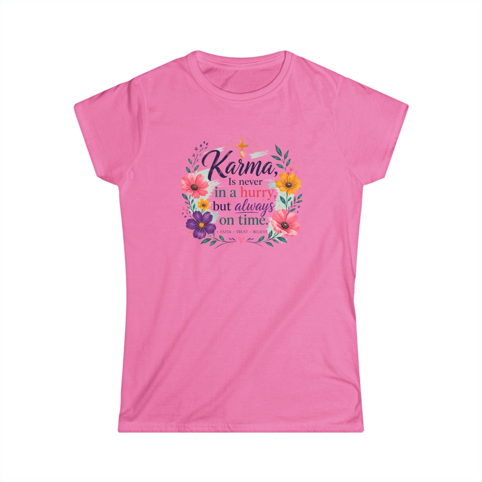 Faith Karma Quote Women's Tee — Fitted Inspirational Christian T‑Shirt