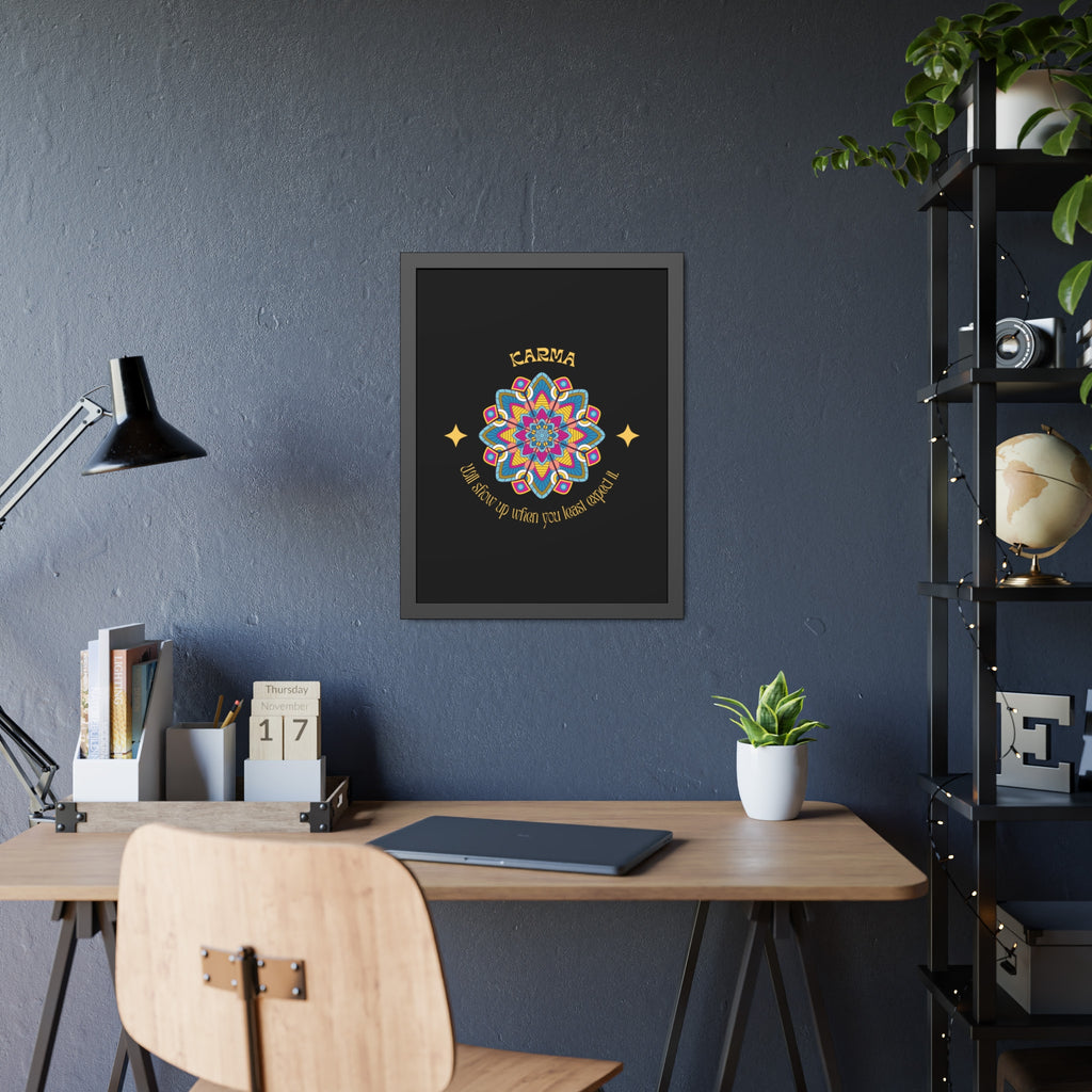 KARMA, Shows up when you least expect it, Framed Wall Art