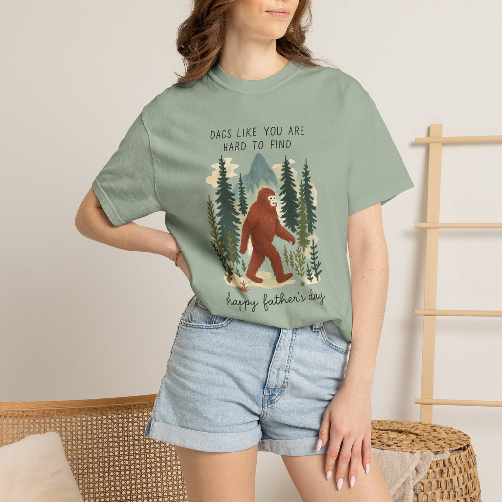 Bigfoot "Dads Like You Are Hard to Find" Father's Day T-Shirt